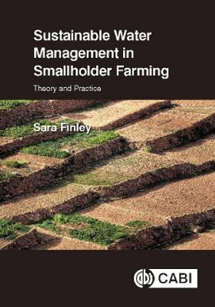 Sustainable Water Management in Smallholder Farming: Theory and Practice by Sara Finley 9781780646862