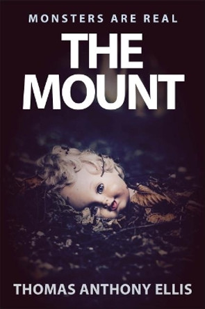 The Mount by Thomas Anthony Ellis 9781780915548