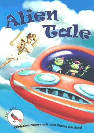 Alien Tale by Christine Moorcraft 9781783221356