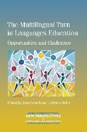 The Multilingual Turn in Languages Education: Opportunities and Challenges by Jean Conteh 9781783092222