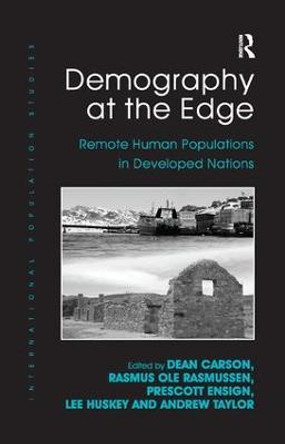 Demography at the Edge: Remote Human Populations in Developed Nations by Rasmus Ole Rasmussen