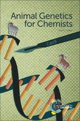 Animal Genetics for Chemists by Ralph G. Wilkins 9781782627609