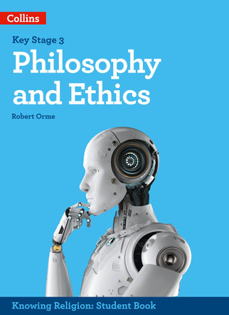 Philosophy and Ethics (KS3 Knowing Religion) by Robert Orme