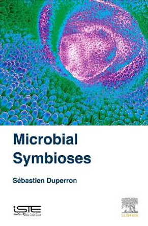 Microbial Symbioses by Sebastien Duperron 9781785482205