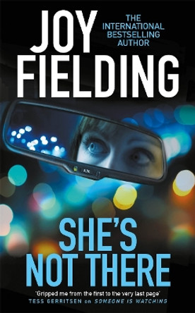 She's Not There by Joy Fielding 9781785762741