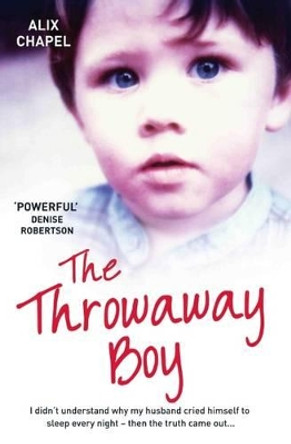 The Throwaway Boy by Alix Chapel 9781786062550