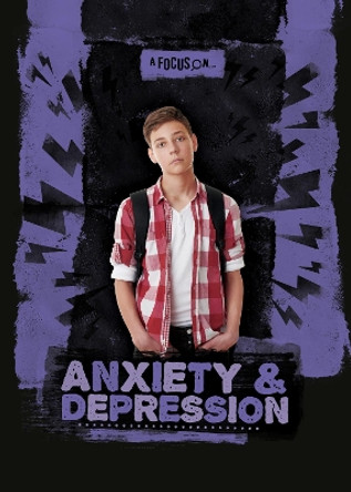 A Focus On...: Anxiety and Depression by Charlie Ogden 9781786372314