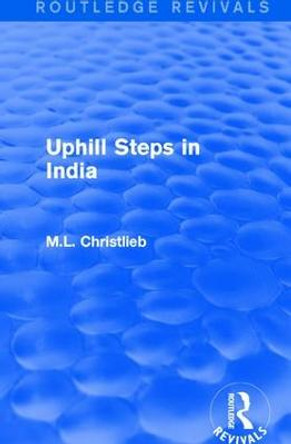 : Uphill Steps in India (1930) by M. L. Christlieb