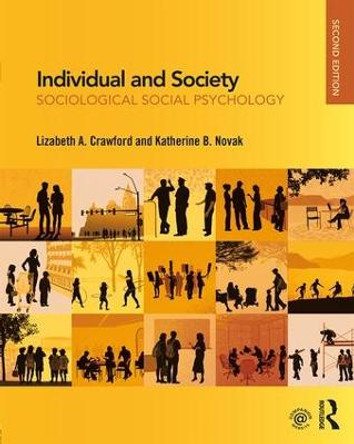 Individual and Society: Sociological Social Psychology by Lizabeth Crawford