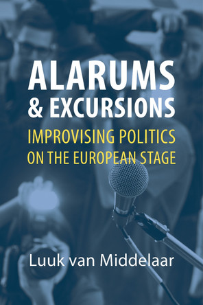 Alarums and Excursions by Luuk Van Middelaar 9781788212779