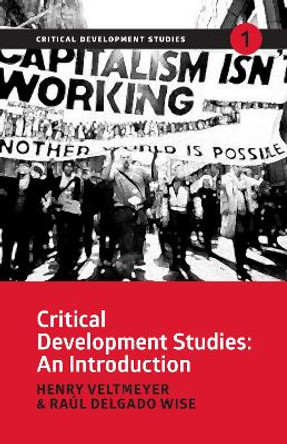 Critical Development Studies: An Introduction by Henry Veltmeyer 9781788530040