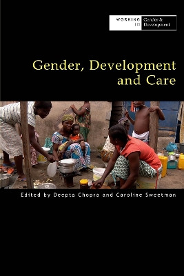 Gender, Development and Care by Deepta Chopra 9781788530088