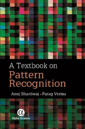 Textbook on Pattern Recognition by Anuj Bhardwaj 9781842658406