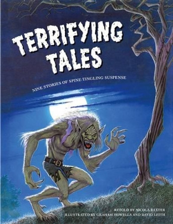 Terrifying Tales: Nine Stories of Spine-tingling Suspense by Nicola Baxter 9781843229278