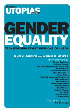 Gender Equality: Transforming Family Divisions of Labor by Erik Olin Wright 9781844673254