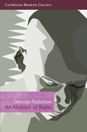 An Absence of Ruins by Orlando Patterson 9781845231040 An Absence of Ruins by Orlando Patterson 9781845231040