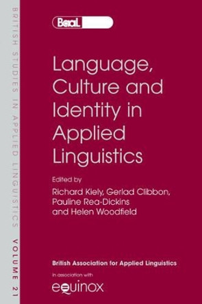 Language, Culture and Identity in Applied Linguistics by Richard Kiely 9781845532192