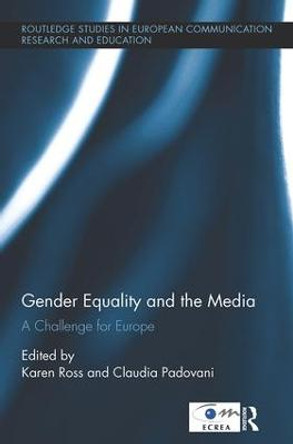 Gender Equality and the Media: A Challenge for Europe by Karen Ross