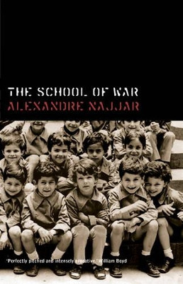 The School of War by Alexandre Najjar 9781846590092