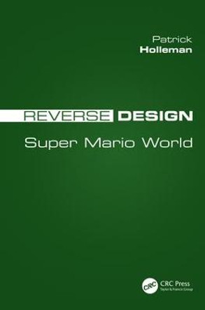 Reverse Design: Super Mario World by Patrick Holleman