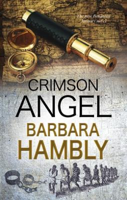 Crimson Angel: A Benjamin January historical mystery set in New Orleans and Haiti by Barbara Hambly 9781847515353