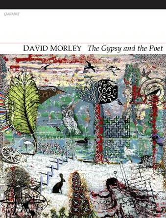 Gypsy and the Poet by David Morley 9781847771247