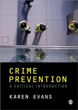 Crime Prevention: A Critical Introduction by Karen Evans 9781847870681