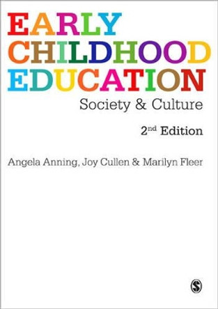 Early Childhood Education: Society and Culture by Angela Anning 9781847874528