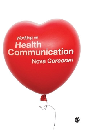 Working on Health Communication by Nova Corcoran 9781847879226