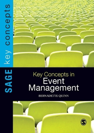 Key Concepts in Event Management by Bernadette Quinn 9781849205603