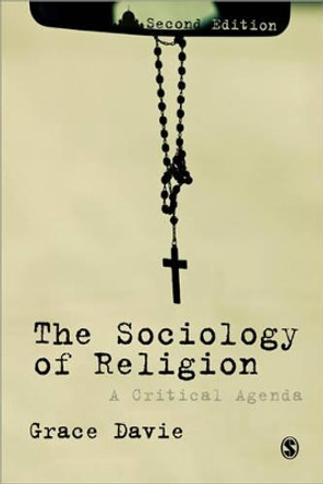 The Sociology of Religion: A Critical Agenda by Prof. Grace Davie 9781849205870