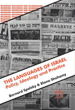 The Languages of Israel: Policy Ideology and Practice by Bernard Spolsky 9781853594519