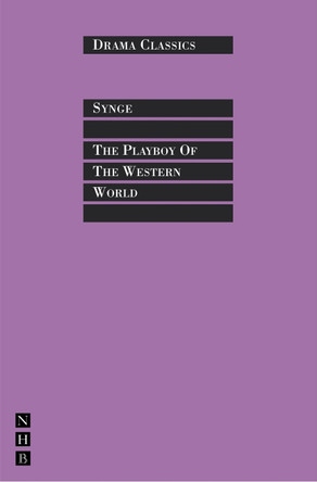 The Playboy of the Western World by John Millington Synge 9781854592101