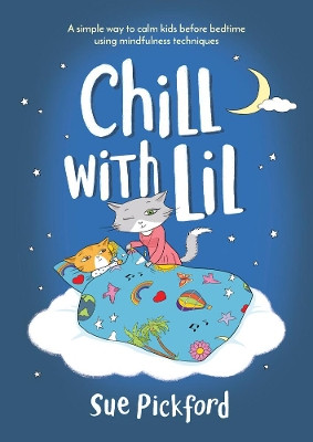 Chill With Lil by Sue Pickford 9781857144710