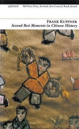 Second Best Moments in Chinese History by Frank Kuppner 9781857543100