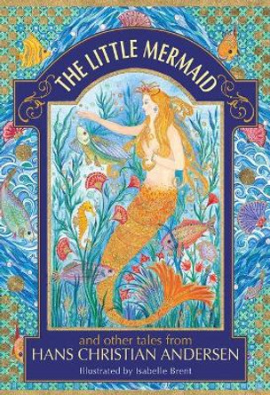 The Little Mermaid and other tales from Hans Christian Andersen by Hans Christian Andersen 9781861478627