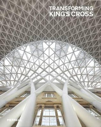 Transforming Kings Cross by Jay Merrick 9781858945873