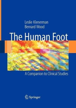 The Human Foot: A Companion to Clinical Studies by Leslie Klenerman 9781849969611