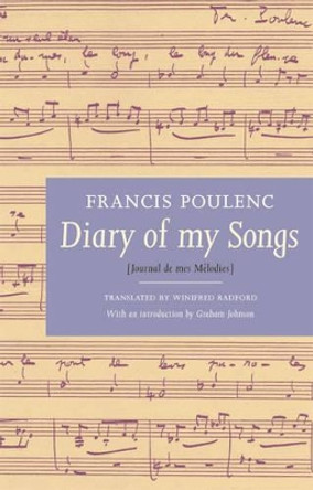 Diary of My Songs by Francis Poulenc 9781871082869