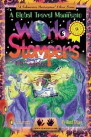 World Stompers: A Global Travel Manifesto by Brad Olsen 9781888729054