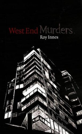 West End Murders by Roy Innes 9781897126271