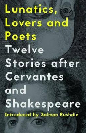 Lunatics, Lovers and Poets by Yuri Herrera 9781908276780