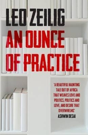 An Ounce of Practice by Leo Zeilig 9781908446589