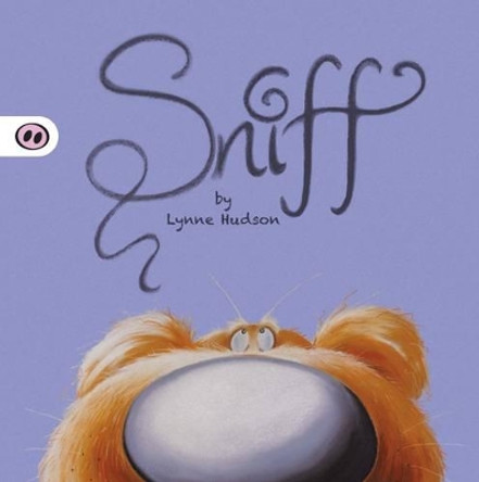 Sniff by Lynne Hudson 9781907432248