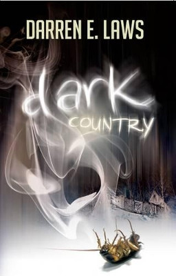 Dark Country: Songs of Love and Murder Darren E. Laws 9781907565106