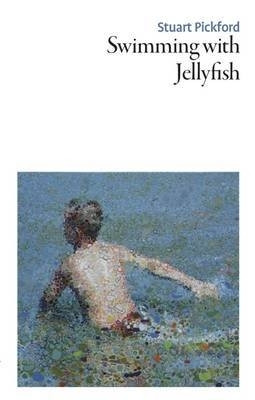 Swimming with Jellyfish by Stuart Pickford 9781910367599