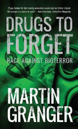 Drugs to Forget by Martin Granger 9781910453513