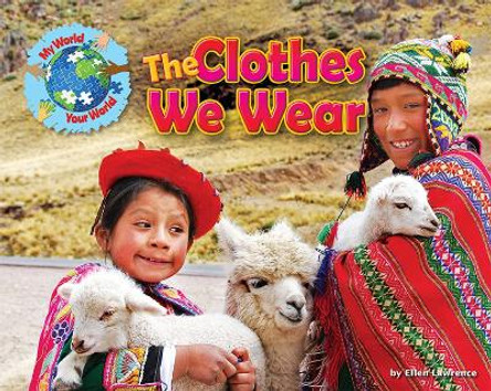 The Clothes We Wear by Ellen Lawrence 9781910549575