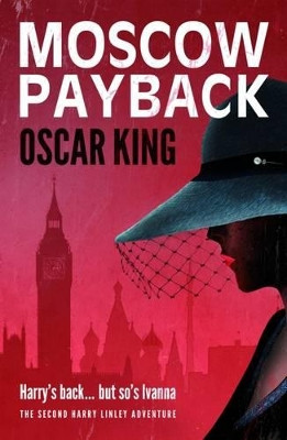 Moscow Payback Oscar King 9781910533154