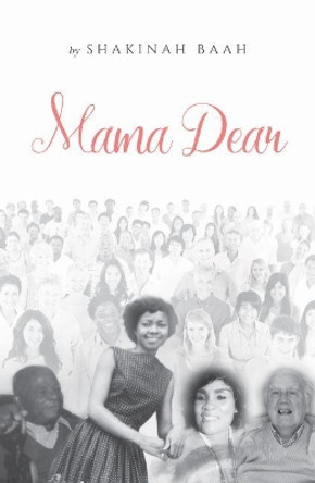 Mama Dear by Shakinah Baah 9781910786338